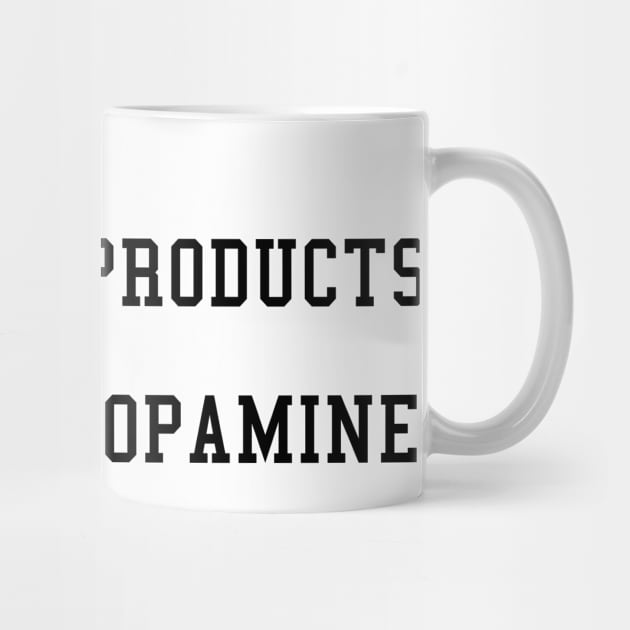 Consume products recieve dopamine by Captain-Jackson